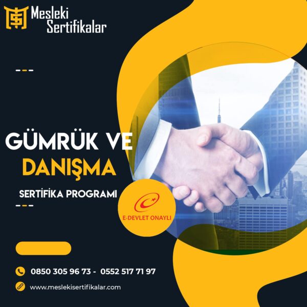 Gümrük ve Danışmanlık  Sertifika Programı